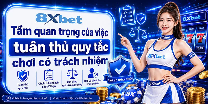 Tầm quan trọng của việc tuân thủ quy tắc chơi có trách nhiệm